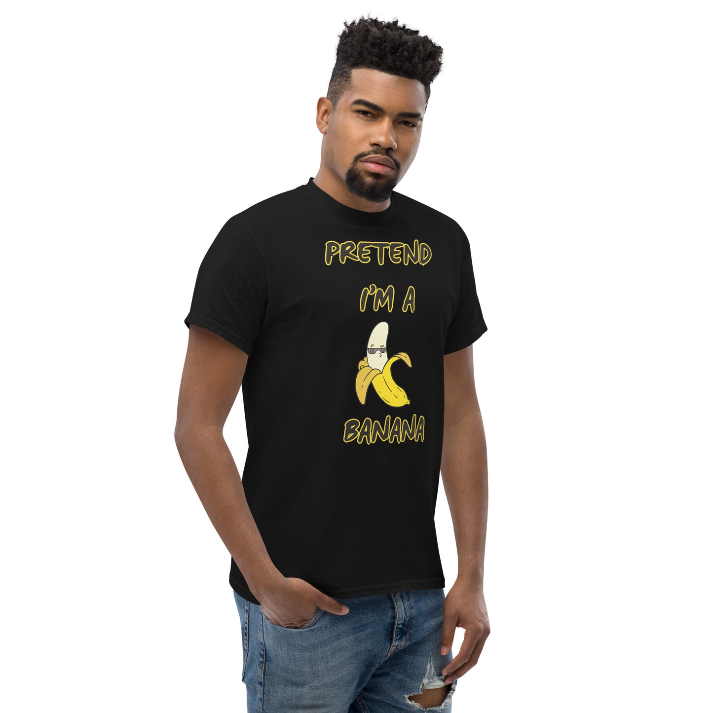 Pretend i'm a banana Unisex classic tee