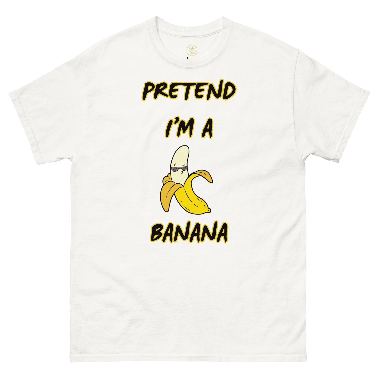 Pretend i'm a banana Unisex classic tee