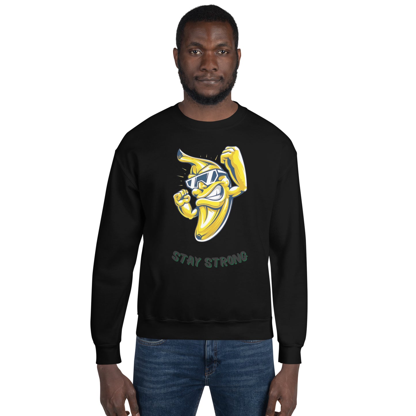 Stay strong Unisex Sweatshirt