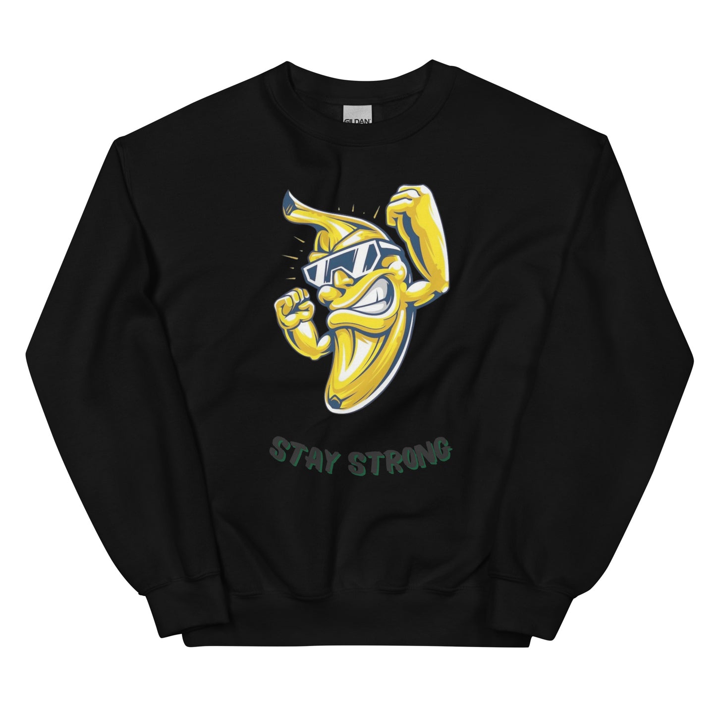 Stay strong Unisex Sweatshirt