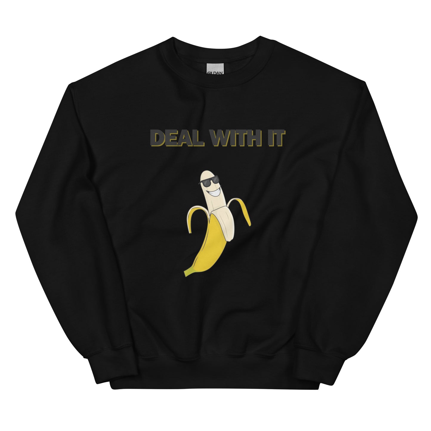 Deal with it Unisex Sweatshirt