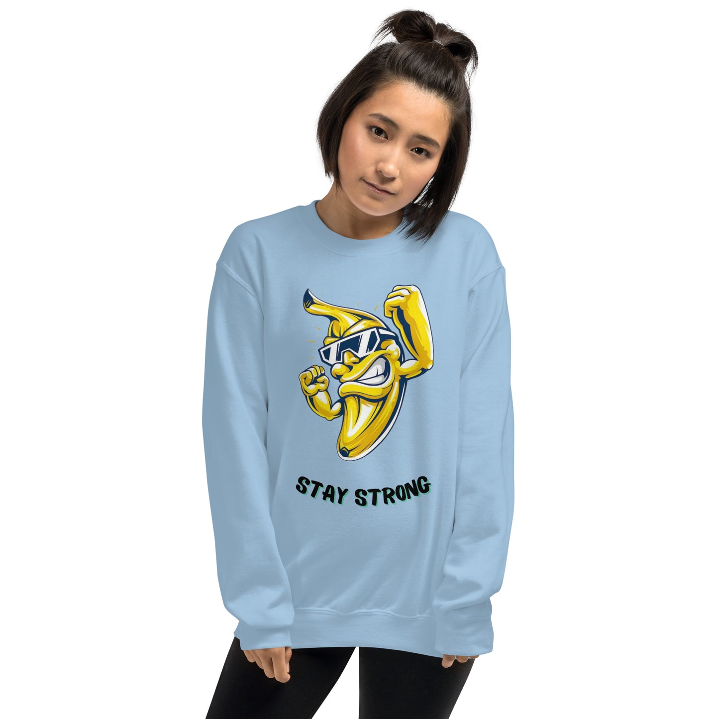 Stay strong Unisex Sweatshirt