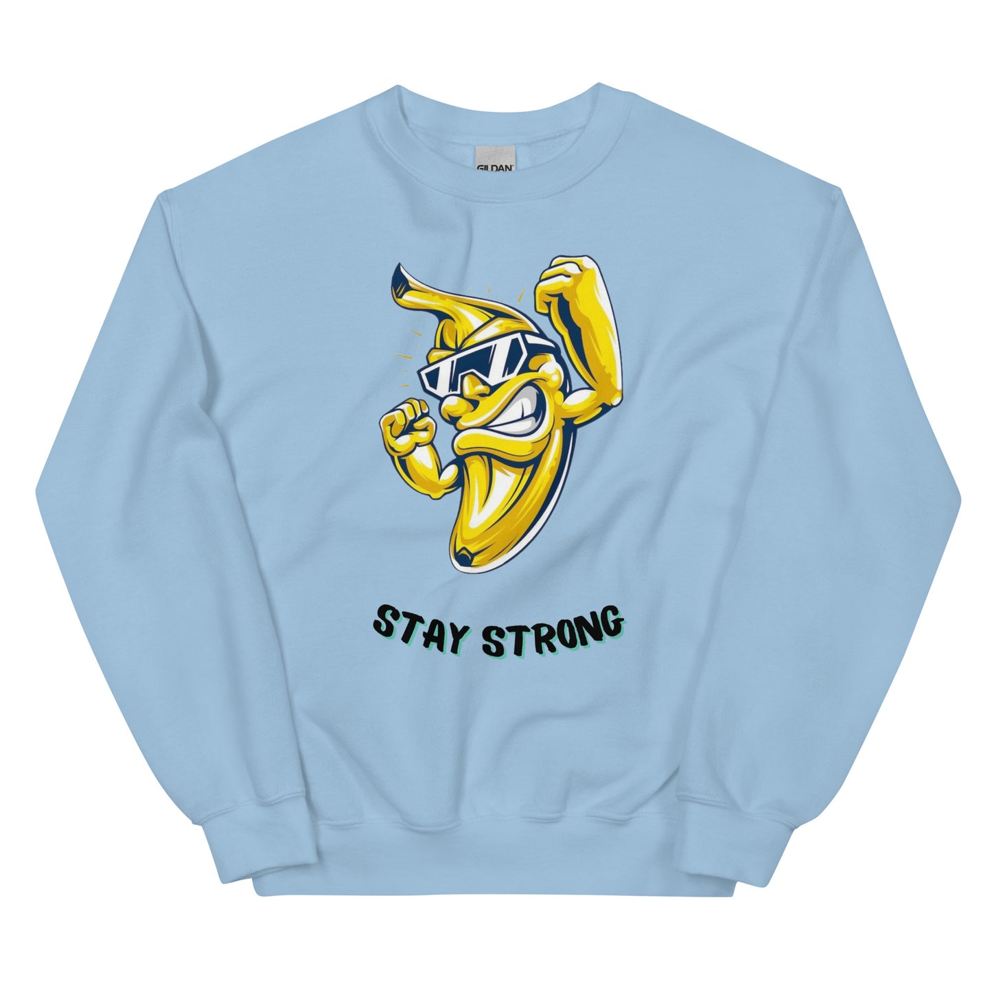 Stay strong Unisex Sweatshirt