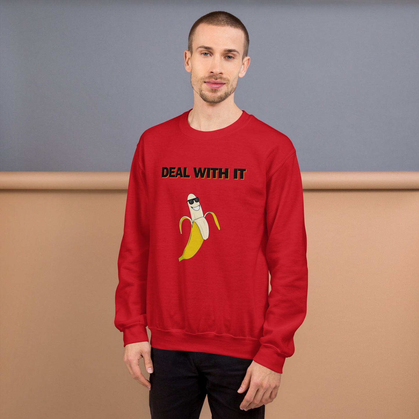 Deal with it Unisex Sweatshirt