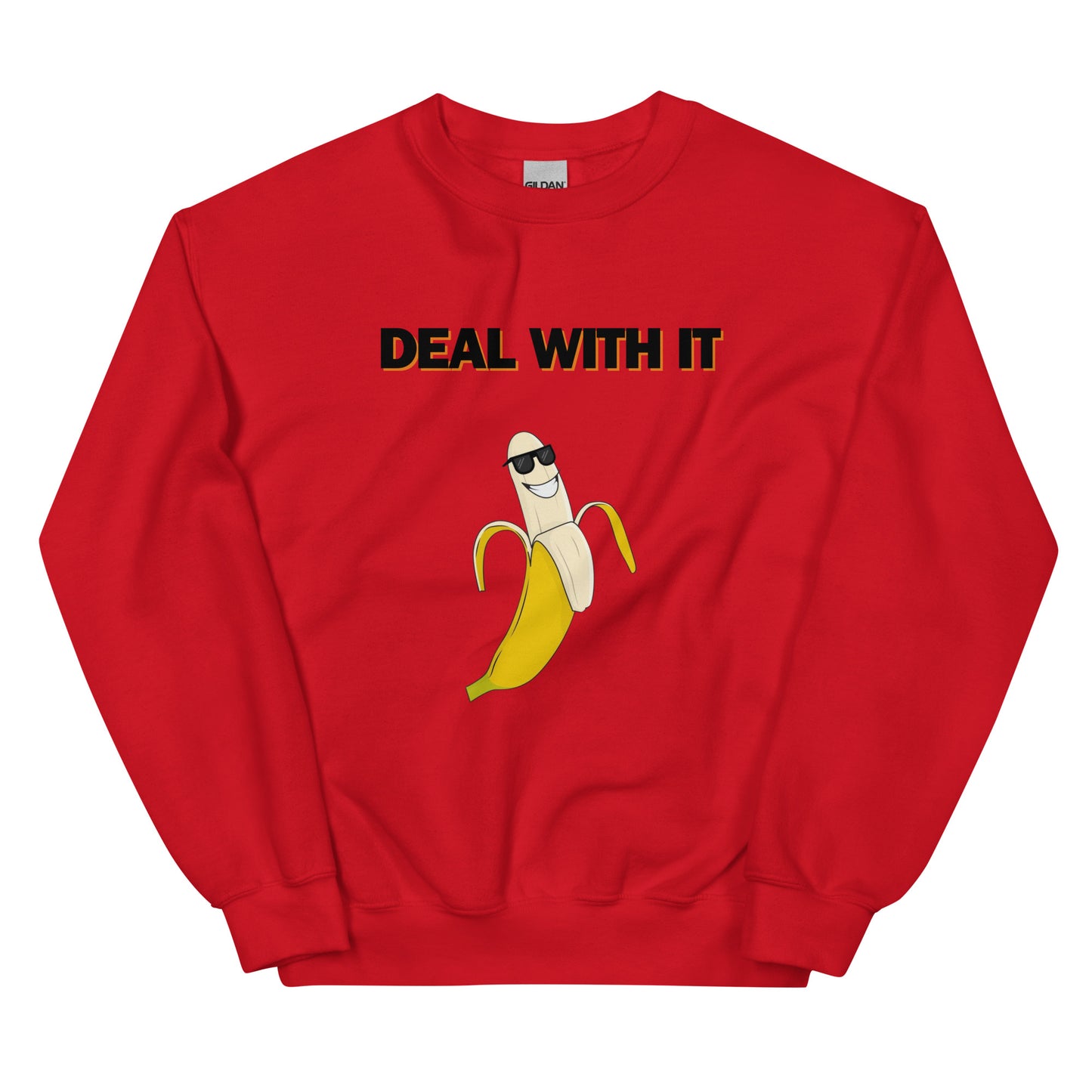 Deal with it Unisex Sweatshirt