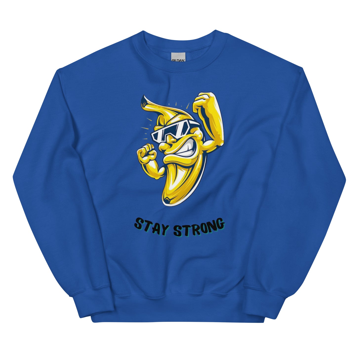 Stay strong Unisex Sweatshirt